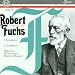 Search : Robert Fuchs: Erste Symphonie in C-Dur, op. 37, Zweite Symphonie in Es-Dur, op. 45