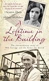 A lifetime in the building : the extraordinary story of May Savidge and the house she moved