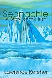 Seanachie: A Story of the Irish