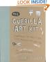 The Guerilla Art Kit