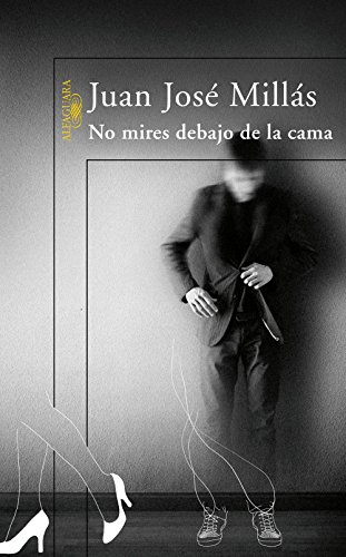 No mires debajo de la cama (Spanish Edition)