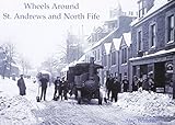Wheels around St. Andrews and North Fife
