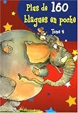 Plus de 160 blagues en poche : Tome 2