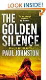 The Golden Silence (MIRA) (Book 3 in the Alex Mavros trilogy) (An Alex Mavros Thriller)