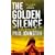 The Golden Silence (MIRA) (Book 3 in the Alex Mavros trilogy)
