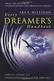 Every Dreamer's Handbook: A Simple Guide to Understanding Your Dreams (Understanding the Dreams You Dream, Vol. 2)