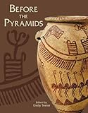Before the pyramids : the origins of Egyptian civilization