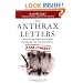 The Anthrax Letters: A Bioterrorism Expert Investigates the Attack That Shocked America
