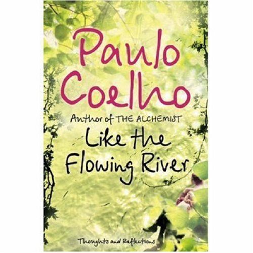 Like the Flowing River: Thoughts and Reflections