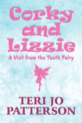 Corky and Lizzie: A Visit from the Tooth Fairy