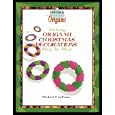 Making Origami Christmas Decorations Step by Step by Michael LaFosse