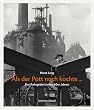 Als der Pott noch kochte: Photographien aus dem Ruhrgebiet