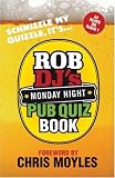 Rob DJ's Monday Night Pub Quiz Book