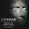 I, Caesar: Ruling the Roman Empire