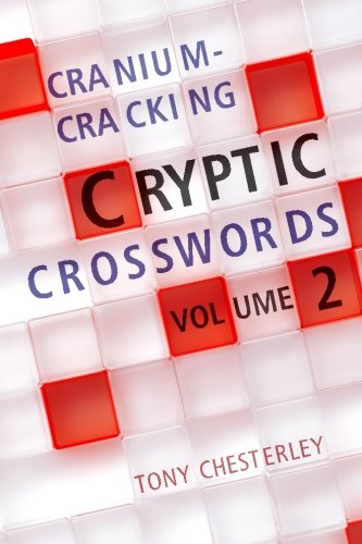 Cranium-Cracking Cryptic Crosswords (Volume 2)