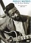 Muddy Waters - Got My Mojo Working: Rare Performances 1968-1978