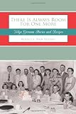 There Is Always Room For One More: Volga German Stories and Recipes