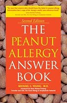 The Peanut Allergy Answer Book: 2nd Edition