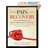 Pain Recovery: How to Find Balance and Reduce Suffering from Chronic Pain