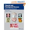 Thyroid and Parathyroid Diseases: Medical and Surgical Management