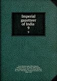 Imperial gazetteer of India . 9