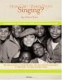 How Can I Keep from Singing?: Transforming the Lives of African Children and Families Affected by AIDS