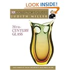 Click here to buy 20th Century Glass (Dk Collector's Guides) by Judith Miller and Mark Hill.