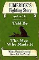 Limerick's Fighting Story 1916-21: Told by the Men Who Made it (Fighting Stories)