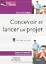 Concevoir et lancer un projet : De l'id�e au succ�s