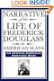 Narrative of the Life of Frederick Douglass, an American Slave: Written by Himself (An African American Heritage Book)