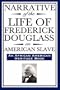 Narrative of the Life of Frederick Douglass, an American Slave: Written by Himself (An African American Heritage Book)