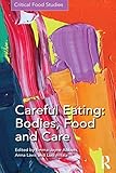 Careful eating : bodies, food and care