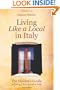 The Insider's Guide to Living Like a Local in Italy