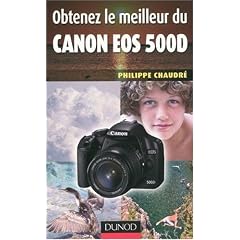Obtenez le meilleur du Canon EOS 500D