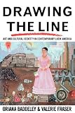 Drawing the Line: Art and Cultural Identity in Contemporary Latin America (Critical Studies in Latin American Culture)