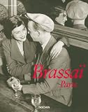 Brassai Paris: 1899-1984 (Taschen 25th Anniversary Special Editins)