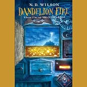 Dandelion Fire | N. D. Wilson
