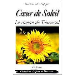 Coeur de soleil : Le roman de Tournesol