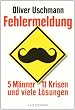 Fehlermeldung: 5 M�nner, 11 Krisen und viele L�sungen