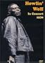 Howlin Wolf: In Concert 1970