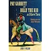 Pat Garrett and Billy the Kid as I Knew Them: Reminiscences of John P. Meadows