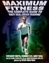 Maximum Fitness: The Complete Guide to Navy SEAL Cross Training
