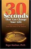 30 Seconds That Can Change Your Life