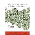 Basic and Clinical Aspects of Vertigo and Dizziness (Annals of the New York Academy of Sciences Series) (Paperback)