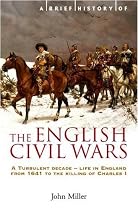 A Brief History of the English Civil Wars