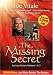 The Missing Secret