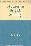 Studies in British society