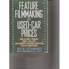 Feature Filmmaking at Used Car Prices