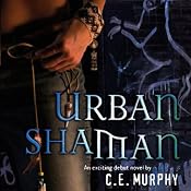 Urban Shaman: The Walker Papers, Book 1 | [C.E. Murphy]
