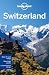 Switzerland (Lonely Planet Switzerland)